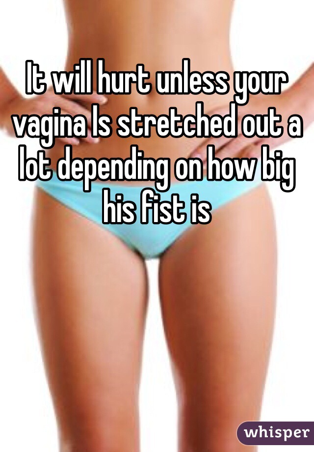 My wife stretched her vagina